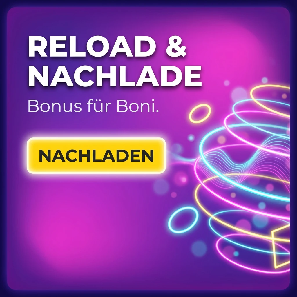 Reload- & Nachladeboni